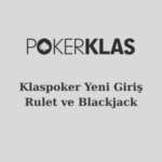 Klaspoker yeni giriş