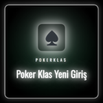 Poker Klas yeni giriş adresi üzerinden platforma güvenli erişim.