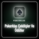 Pokerklas çekilişler ve ödüller ile kazanılan büyük ödüller