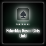 Pokerklas resmi giriş linki ile platformun ana sayfasına erişim.