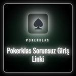 Pokerklas sorunsuz giriş linki ile platforma erişim sağlayan kullanıcı