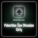 Pokerklas üye olmadan giriş ekranı ve oyun lobisi görünümü.